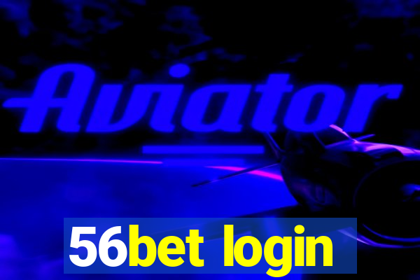 56bet login